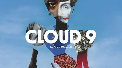 Poster for the production of Cloud 9 featues an abstract collage artwork of a woman