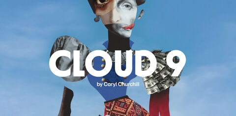 Poster for the production of Cloud 9 featues an abstract collage artwork of a woman